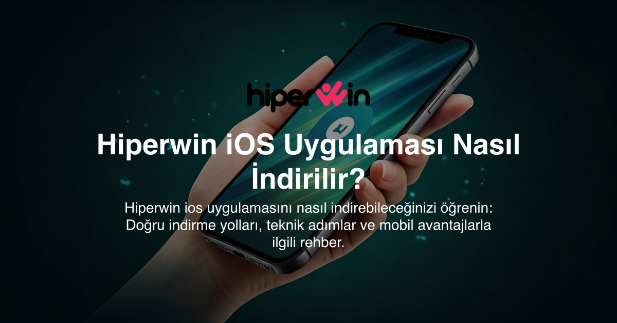 Hiperwin iOS Uygulaması Nasıl İndirilir?